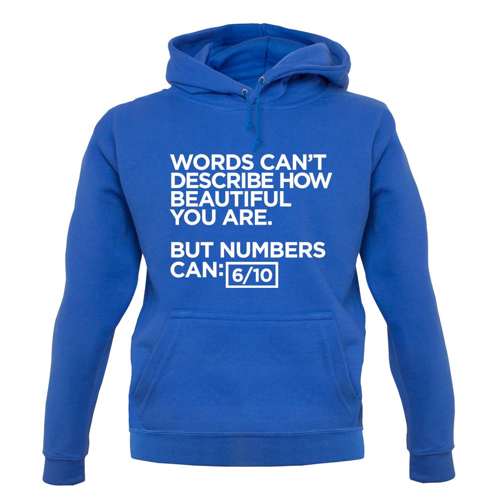 Words Can'T Describe Beauty Unisex Hoodie