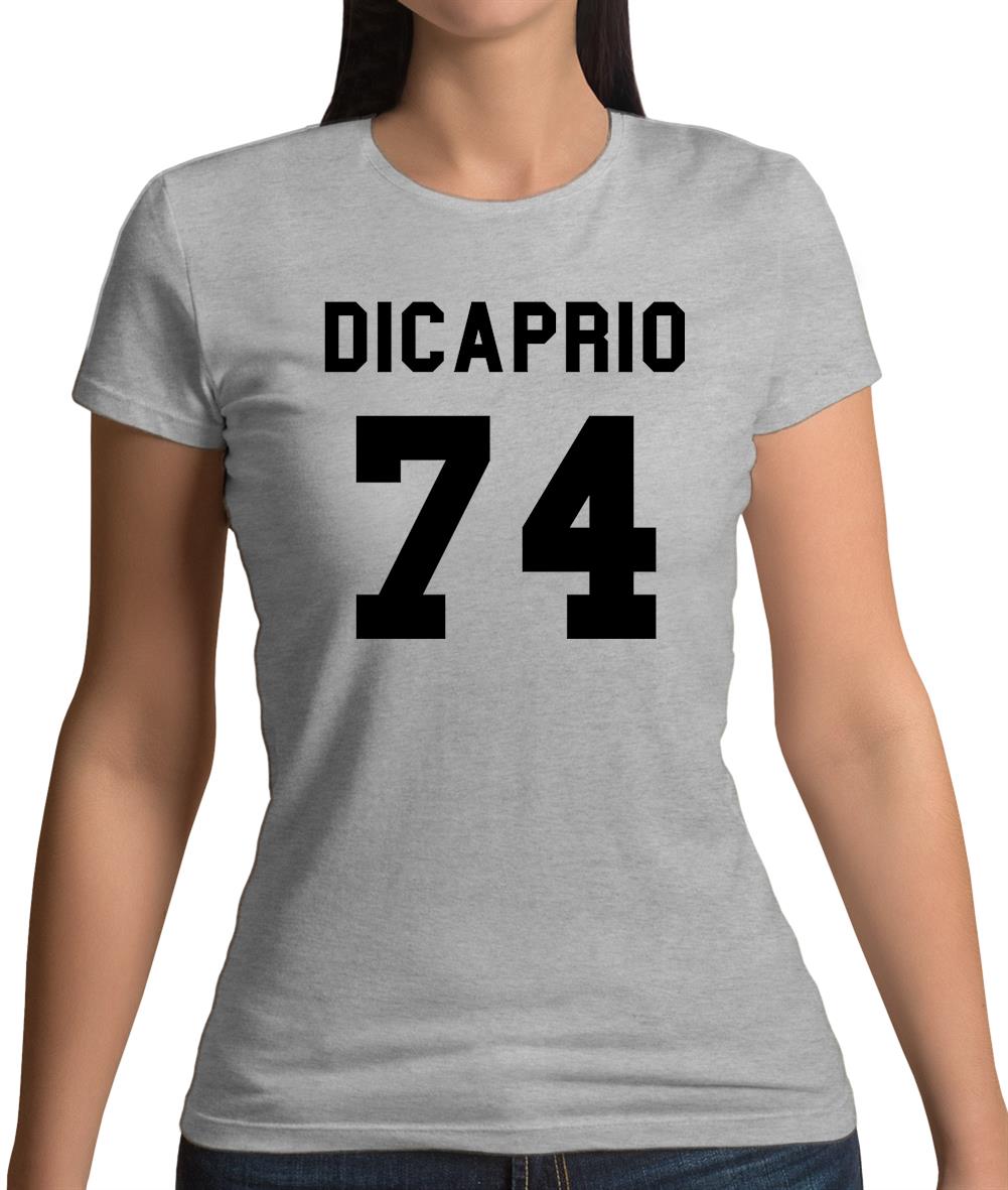 DiCaprio 74 Womens T-Shirt