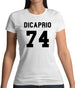 DiCaprio 74 Womens T-Shirt