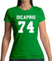 DiCaprio 74 Womens T-Shirt
