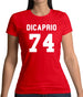 DiCaprio 74 Womens T-Shirt