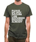 I Am Disturbed Enough Already Mens T-Shirt