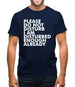 I Am Disturbed Enough Already Mens T-Shirt