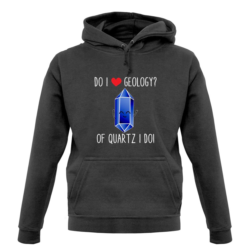 Do I Love Geology Unisex Hoodie