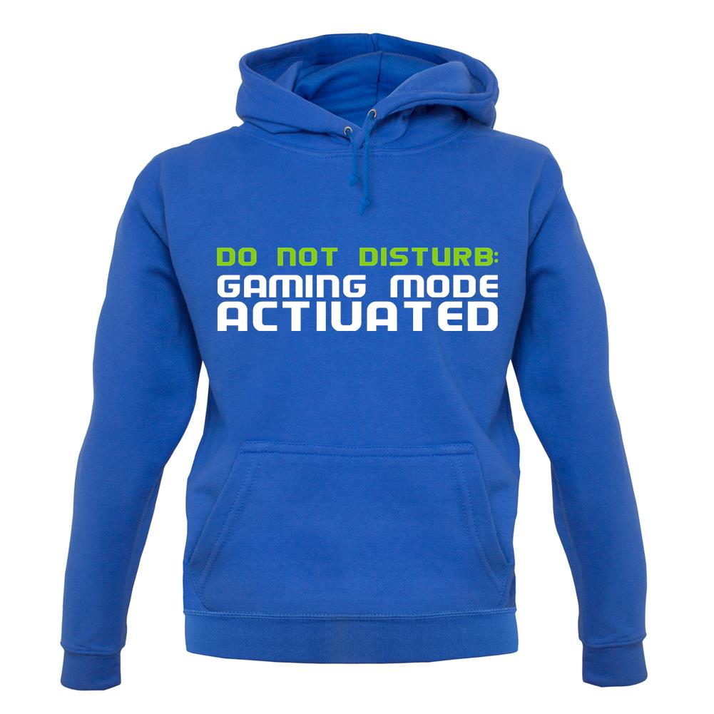 Do Not Disturb, Gaming Mode Activated Unisex Hoodie