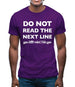 Do Not Read The Next Line Mens T-Shirt