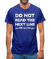 Do Not Read The Next Line Mens T-Shirt