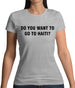 Do You Want To Go To Haiti Womens T-Shirt