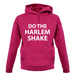 Do The Harlem Shake unisex hoodie