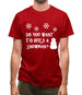 Do You Want To Build A Snowman Mens T-Shirt