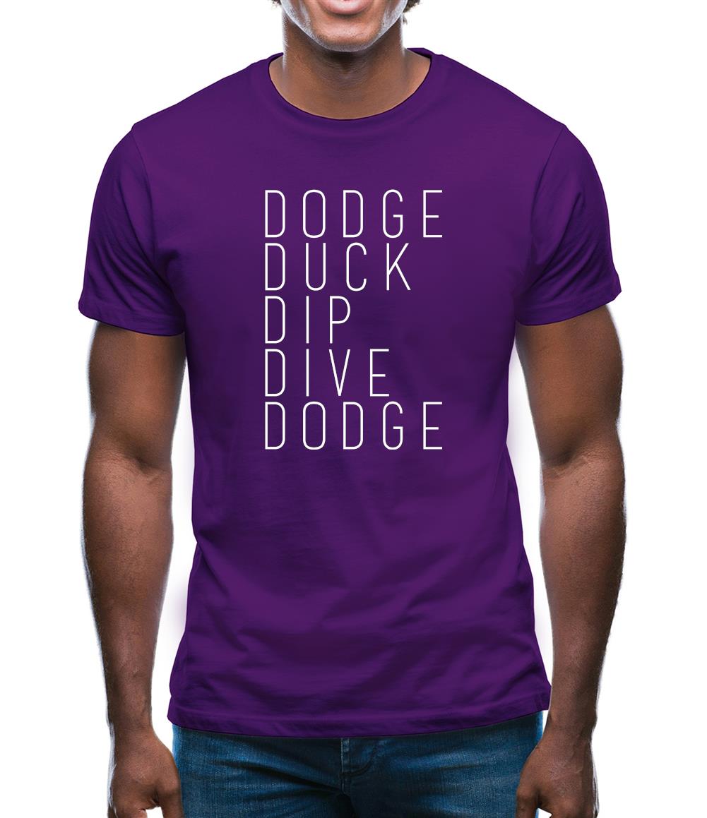 Dodge Duck Dip Dive Dodge Mens T-Shirt