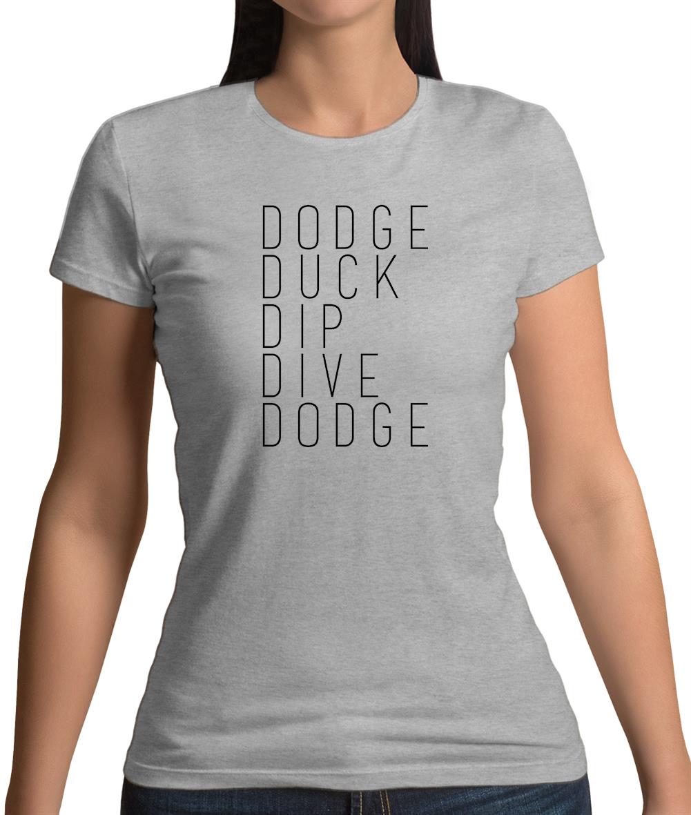 Dodge Duck Dip Dive Dodge Womens T-Shirt