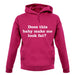 Does This Baby Make Me Look Fat unisex hoodie