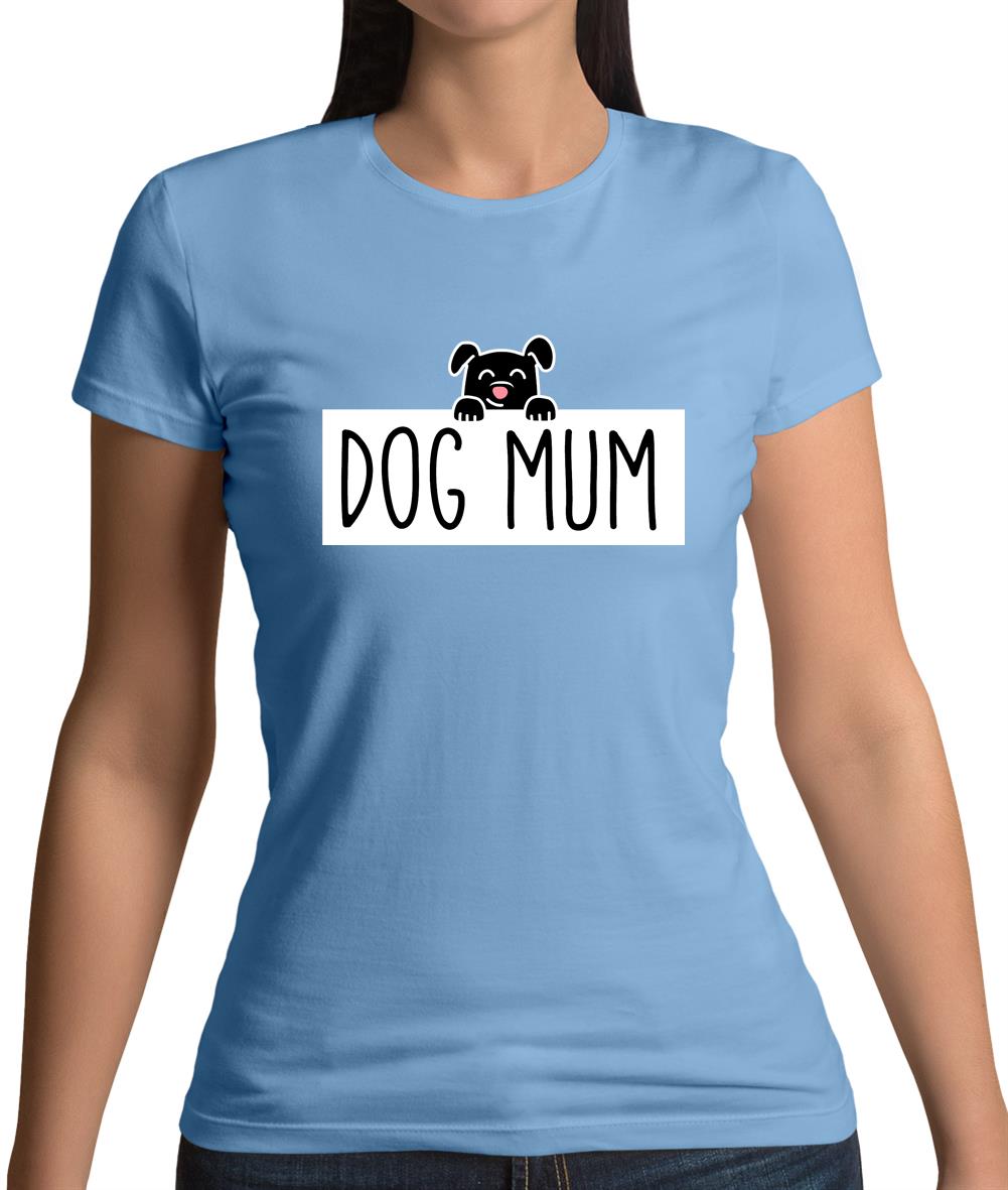 Dog Mum Womens T-Shirt