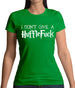 I Don't Give A Hufflefuck Womens T-Shirt