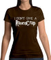 Don't Give A Ravencrap Womens T-Shirt