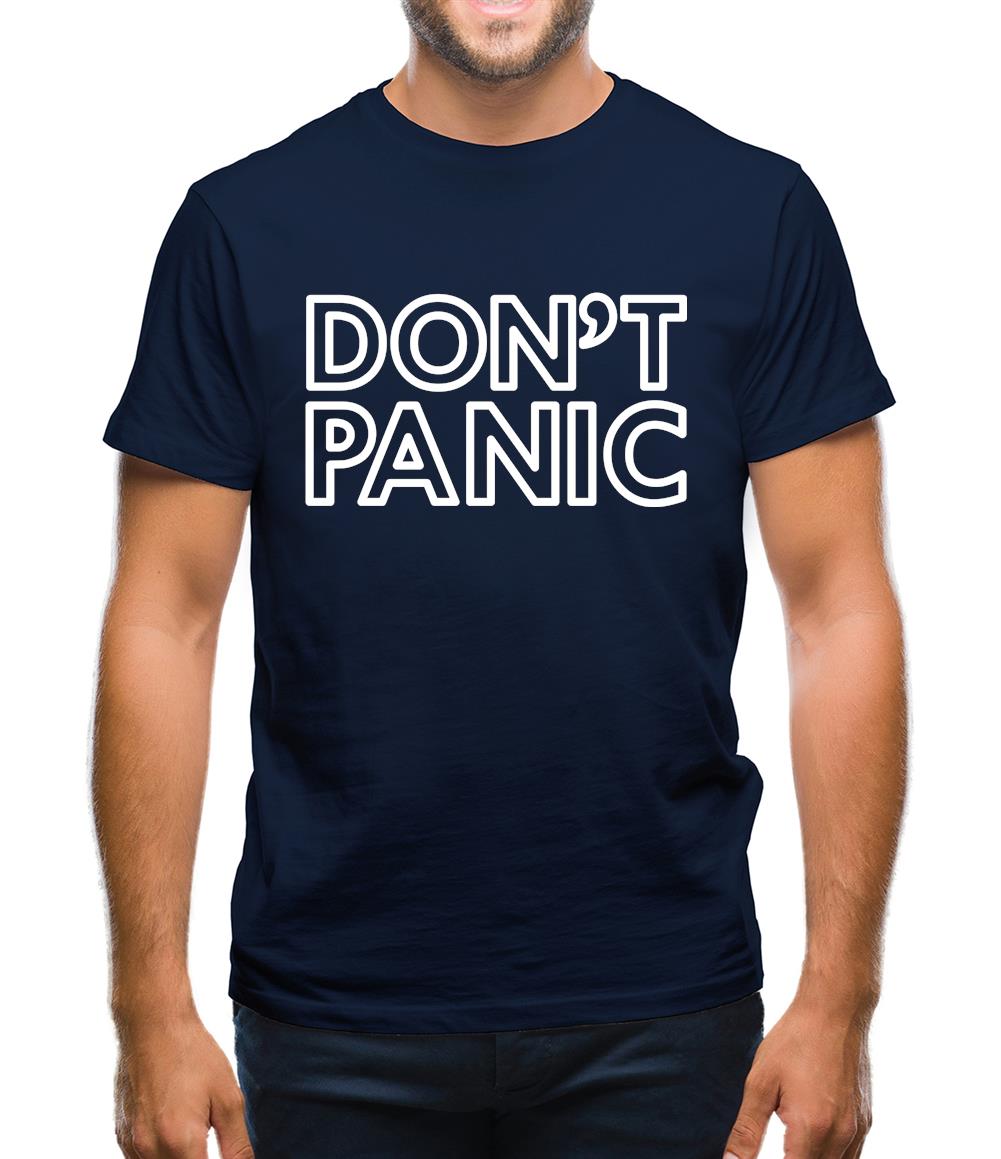 Don't Panic Mens T-Shirt