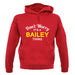 Don't Worry It's a BAILEY Thing! unisex hoodie