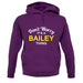 Don't Worry It's a BAILEY Thing! unisex hoodie