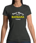 Don't Worry It's a BARBARA Thing! Womens T-Shirt