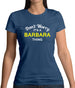 Don't Worry It's a BARBARA Thing! Womens T-Shirt