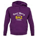 Don't Worry It's a BAZ Thing! unisex hoodie