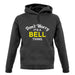 Don't Worry It's a BELL Thing! unisex hoodie