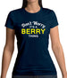Don't Worry It's a BERRY Thing! Womens T-Shirt