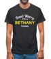Don't Worry It's a BETHANY Thing! Mens T-Shirt