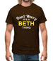 Don't Worry It's a BETH Thing! Mens T-Shirt