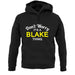 Don't Worry It's a BLAKE Thing! unisex hoodie