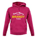 Don't Worry It's a BRANDY Thing! unisex hoodie
