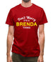 Don't Worry It's a BRENDA Thing! Mens T-Shirt