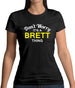Don't Worry It's a BRETT Thing! Womens T-Shirt