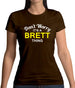 Don't Worry It's a BRETT Thing! Womens T-Shirt