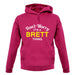 Don't Worry It's a BRETT Thing! unisex hoodie