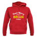 Don't Worry It's a BRIAN Thing! unisex hoodie