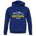 Don't Worry It's a BROWN Thing! unisex hoodie