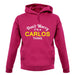 Don't Worry It's a CARLOS Thing! unisex hoodie