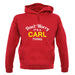 Don't Worry It's a CARL Thing! unisex hoodie