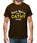Don't Worry It's a CATHY Thing! Mens T-Shirt