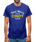 Don't Worry It's a CINDY Thing! Mens T-Shirt