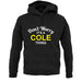 Don't Worry It's a COLE Thing! unisex hoodie