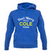 Don't Worry It's a COLE Thing! unisex hoodie