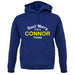Don't Worry It's a CONNOR Thing! unisex hoodie
