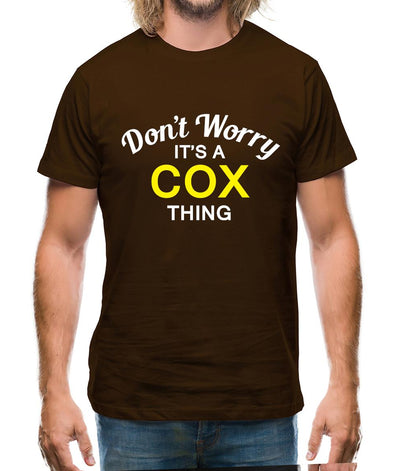 Don't Worry It's a COX Thing! Mens T-Shirt