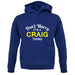 Don't Worry It's a CRAIG Thing! unisex hoodie