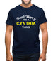Don't Worry It's a CYNTHIA Thing! Mens T-Shirt