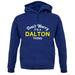 Don't Worry It's a DALTON Thing! unisex hoodie