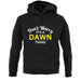 Don't Worry It's a DAWN Thing! unisex hoodie
